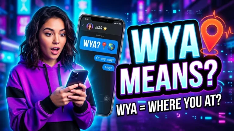 What Does WYA Mean in Text? The Surprising Meaning, Uses & Examples