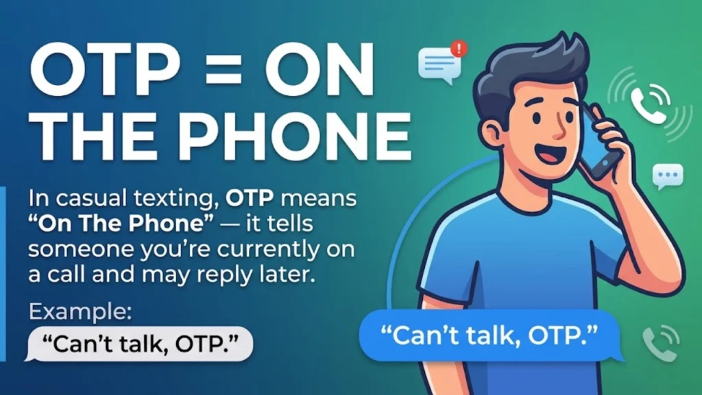 What Does OTP Mean in Text?