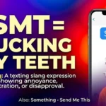 What Does SMT Mean in Texting? Meaning, Uses & Examples