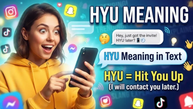 HYU Meaning in Text: The Exact Definition, Examples & How to Use It