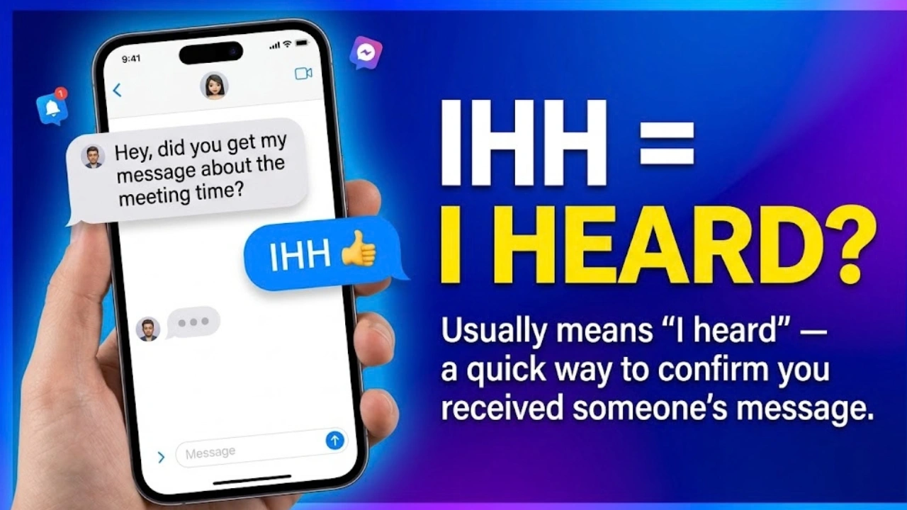 What Does IHH Mean in Text? Complete Meaning, Examples & Usage