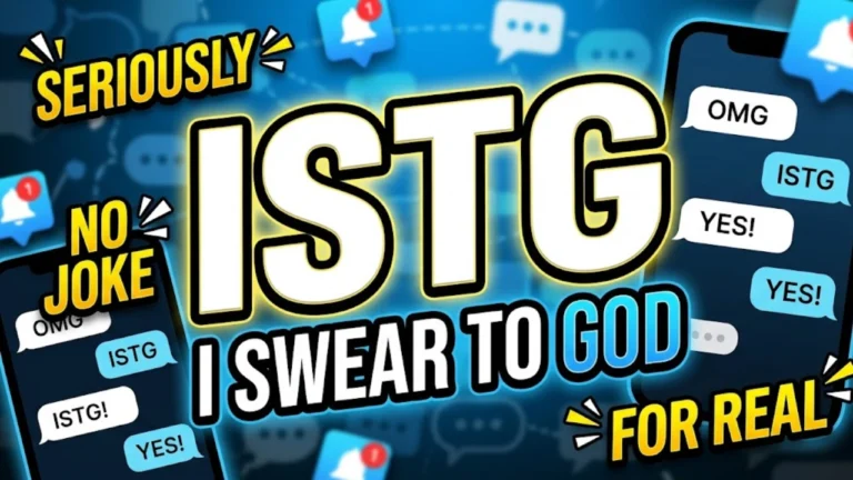 What Does ISTG Mean in Text? Meaning, Examples & Everything You Need to Know