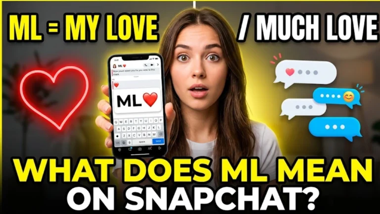 ML Meaning in Snapchat: The Hidden Meaning You Need to Know
