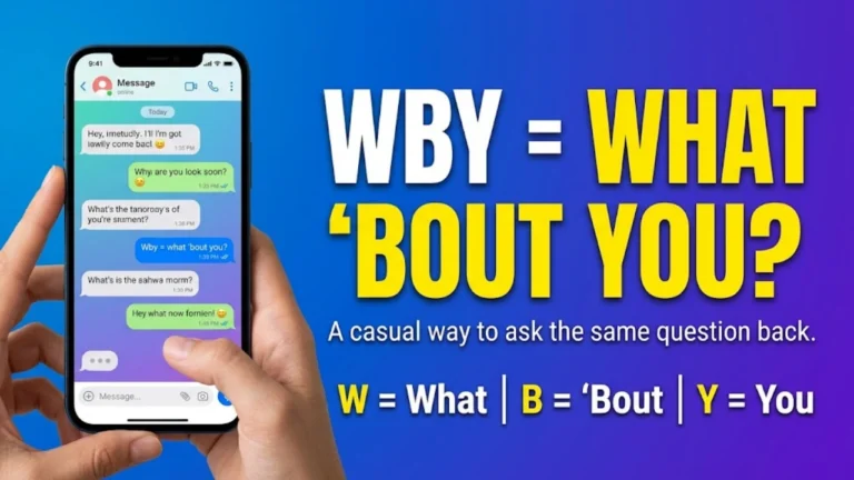 WBY Mean in Text: Discover the Exact Meaning, Definition & Common Uses in 2026