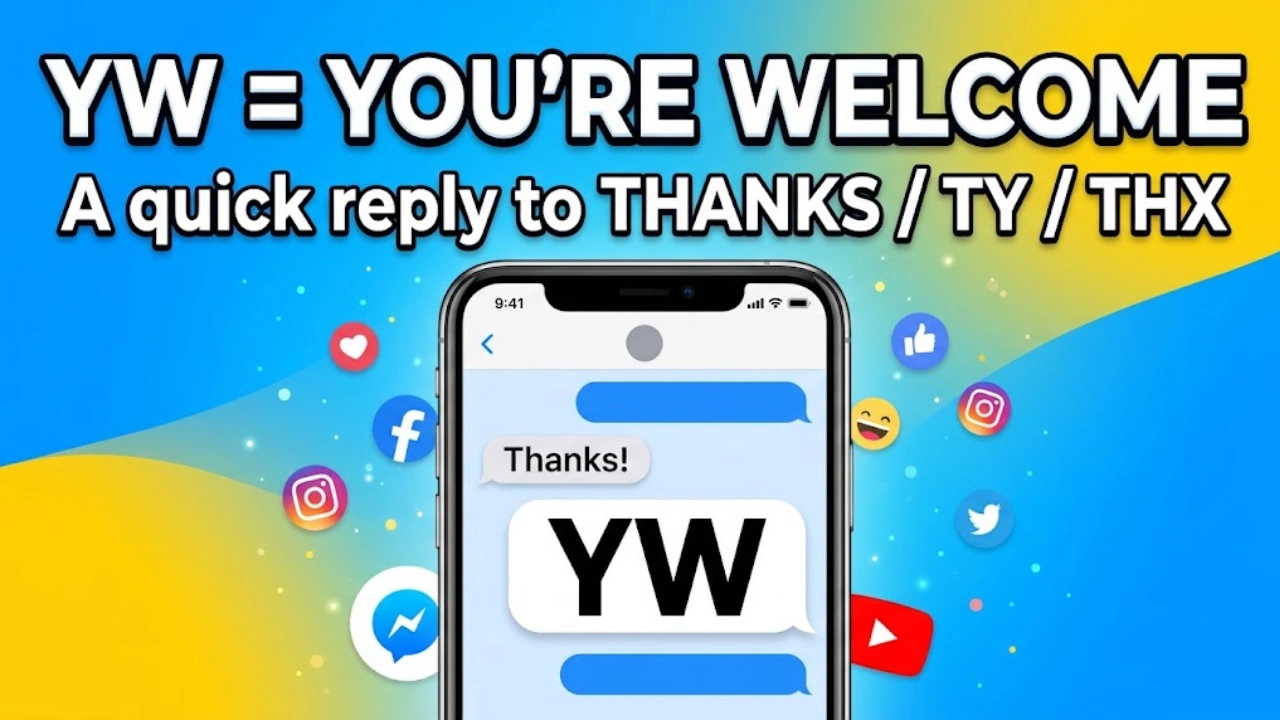 What Does YW Mean in Text? The Surprising Meaning Explained